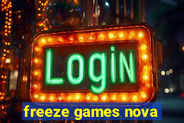 freeze games nova